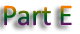 Part E