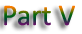 Part V