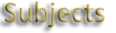Subjects